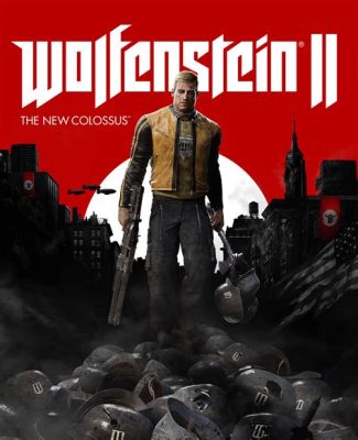 Why Wolfenstein II: The New Colossus Deserves a Spot on Your Gaming Shelf!